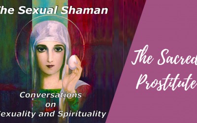The Sexual Shaman Podcast with Kenneth Ray Stubbs